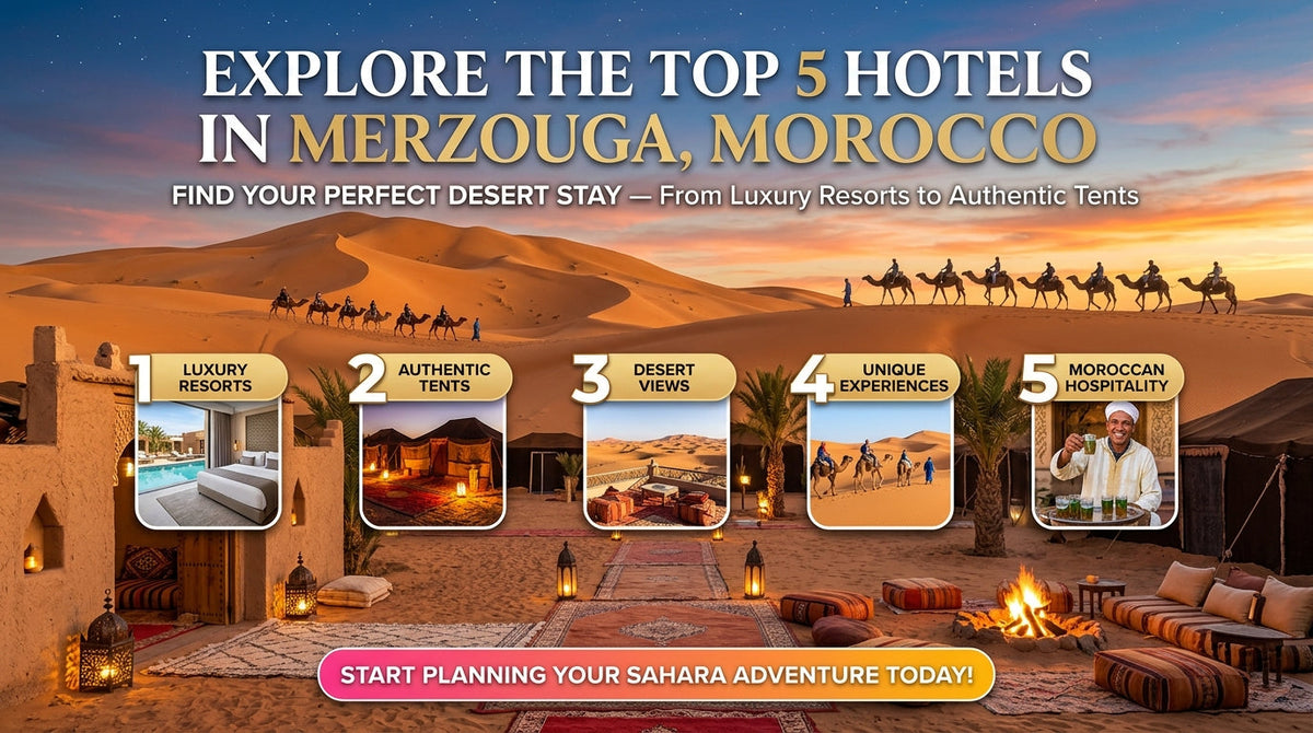 Discover the Top 5 Hotels in Merzouga, Morocco for an Unforgettable Desert Experience - Top 5 hotel in Merzouga, Morocco