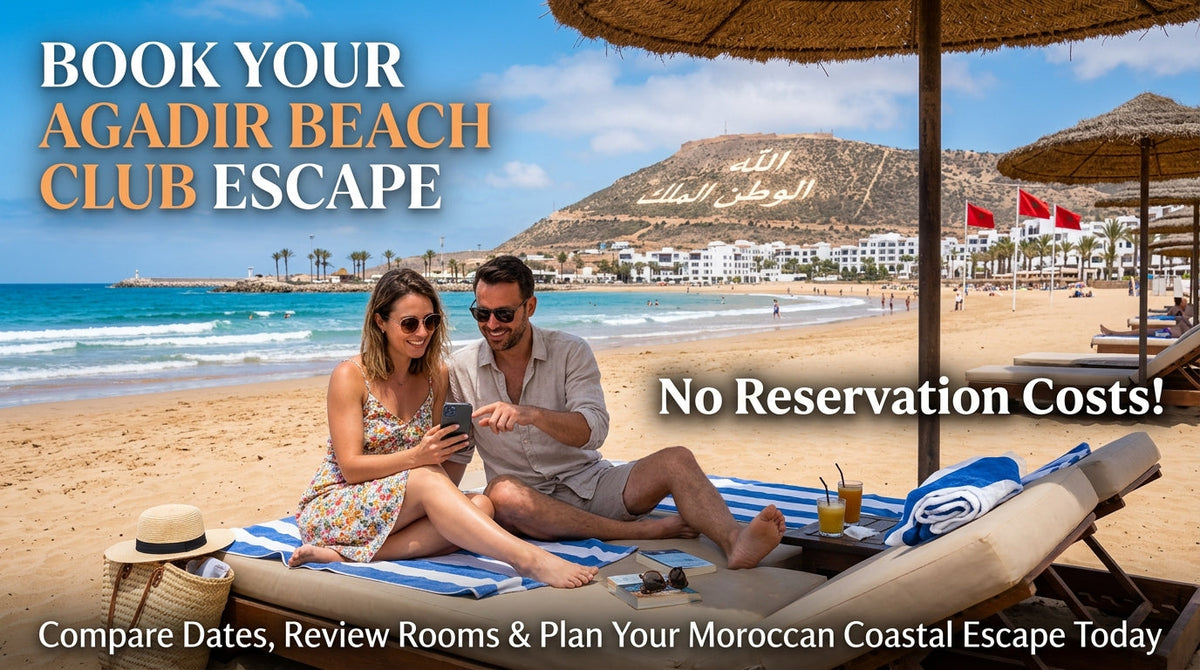 Book at Agadir Beach Club, Agadir: A Practical No-Reservation-Cost Guide