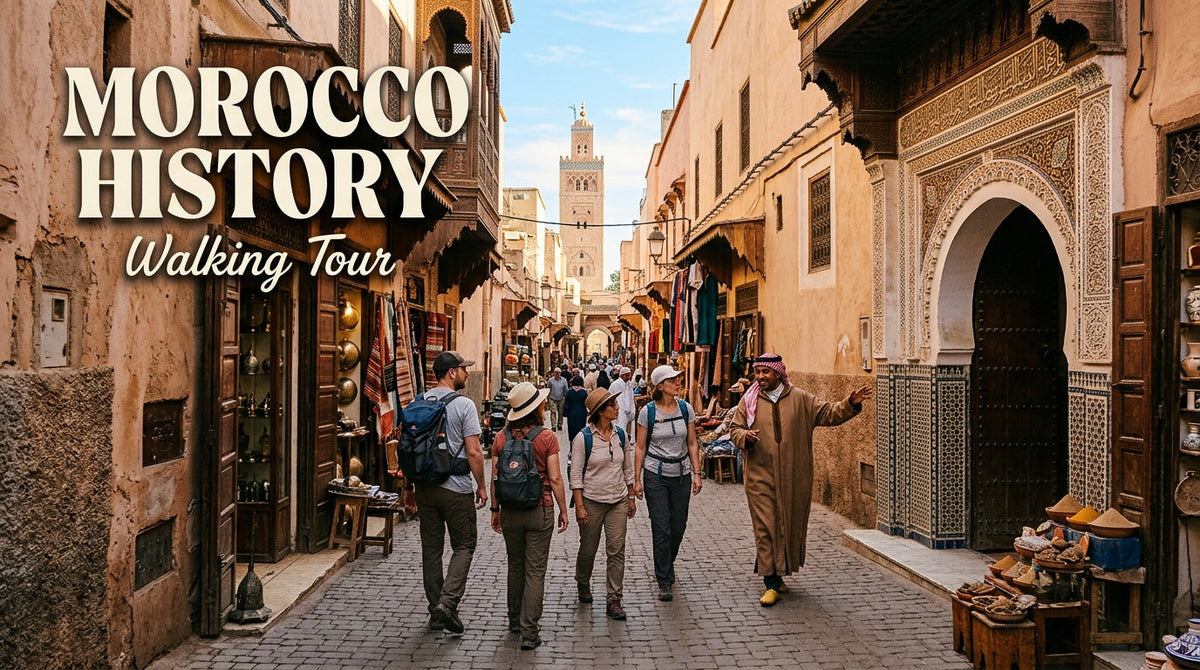 Morocco History Walking Tour: A Practical Guide to the Past - Morocco History Walking Tour