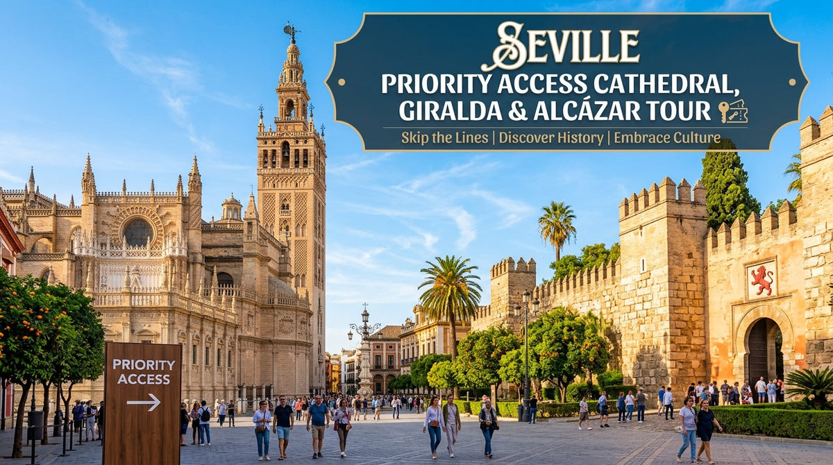Seville Priority Access Cathedral, Giralda & Alcázar Tour: A Practical Guide - Seville Priority Access Cathedral, Alcázar Tour
